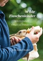 Birte Heckel-Neubert - Wilde Flaschenkinder