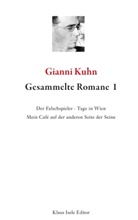 Gianni Kuhn - Gesammelte Romane 1
