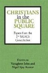 Varughese John, Nigel Ajay Kumar - Christians in the Public Square: Papers from the 2nd SAIACS Consultation