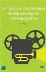Josep Torello - La música en las Maneras de Representación cinematográfica