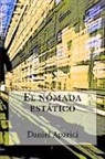 Daniel Aparici - El nomada estatico: Por Daniel Aparici
