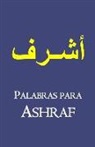 Varios Autores, Juan Luis Calbarro - Palabras para Ashraf