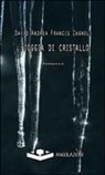 David Andrea Francis Zagnoli - Pioggia di cristallo
