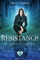Amy Erin Thyndal - Die Legende der Assassinen - Resistance
