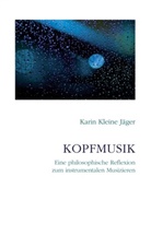 Karin Kleine Jäger - Kopfmusik