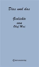 Olaf Mai, Olaf Mai - Dies und das