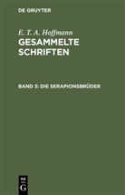 E.T.A. Hoffmann, Theodor Hosemann - E. T. A. Hoffmann: Gesammelte Schriften - Band 3: Die Serapionsbrüder