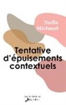 Nadia Michaud - Tentative d'épuisements contextuels