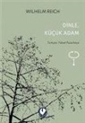 Wilhelm Reich - Dinle, Kücük Adam