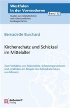 Bernadette Burchard - Kirchenschatz und Schicksal im Mittelalter