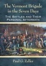 Paul G. Zeller, Zeller Paul G. - The Vermont Brigade in the Seven Days