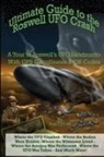 Noe Torres - Ultimate Guide to the Roswell UFO Crash
