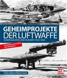 Stefan Büttner, Marti Kaule, Martin Kaule - Geheimprojekte der Luftwaffe