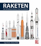 Euge Reichl, Eugen Reichl, Dietmar Röttler - Raketen - Die Internationale Enzyklopädie