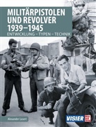 Alexander Losert - Militärpistolen und Revolver 1939-1945