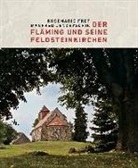 Rosemarie Fret, Manfre Jendryschik, Manfred Jendryschik, Rosemarie Fret - Der Fläming und seine Feldsteinkirchen