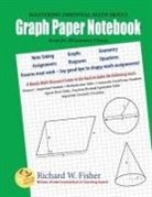Richard W Fisher - Graph Paper Notebook - Geometry