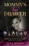 Tina Moore - Mommy's Top Drawer
