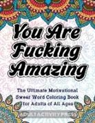 Adult Activity Press, Adult Activity Press - You Are Fucking Amazing