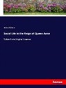 John Ashton - Social Life in the Reign of Queen Anne