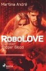 Martina André - Robolove #2 - Operation: Copper Blood