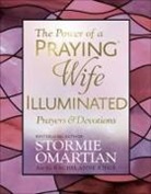 Stormie Omartian, Stormie/ Ridge Omartian, Rachel Anne Ridge - The Power of a Praying Wife Illuminated Prayers and Devotions