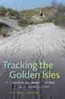 Anthony J Martin, Anthony J. Martin, Gale Bishop, Michael Flores, Ruth Schowalter, R Kelley Vance - Tracking the Golden Isles