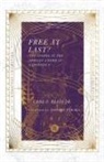 Amisho Baraka, Carl F. Ellis - Free at Last?