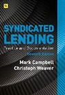 Mark Campbell, Christoph Weaver - Syndicated Lending 7th Edition