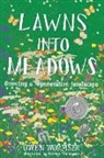 Owen Wormser - Lawns into Meadows
