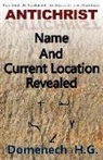 Domenech H. G - Antichrist Name and Current Location Revealed