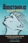 Nicole Theresa Labor - The Addictoholic Deconstructed