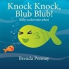 Brenda Ponnay, Brenda Ponnay - Knock Knock, Blub Blub!