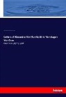 Ludmill Assing, Ludmilla Assing, Alexander vo Humboldt, Alexander Von Humboldt, Friedrich Kapp, Varnhagen... - Letters of Alexander Von Humboldt to Varnhagen Von Ense