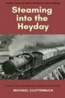 Michael Clutterbuck, Katharine Smith - Steaming into the Heyday