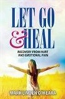 Mark Linden O'Meara - Let Go and Heal