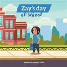 Isaiah K Wills, Isaiah K. Wills, Jawann Wills, Jawann K Wills - Zay's Day at School