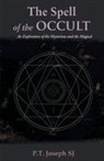 P. T. Sj Joseph - The Spell of the Occult
