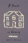 David Helwig - A House in Memory: Last Poems Volume 52