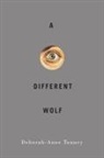 Deborah-Anne Tunney - A Different Wolf