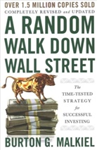Burton G. Malkiel, Burton G. (Princeton University) Malkiel, Malkiel Burton G. - A Random Walk Down Wall Street
