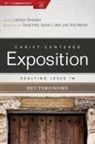 H. B. Charles, Landon Dowden, Akin, Daniel L. Akin, Tony Merida, David Platt - Exalting Jesus in Deuteronomy