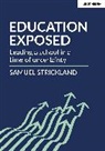 Samuel Strickland - Education Exposed