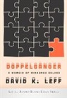 Leff, David Leff, David K. Leff - Doppelganger