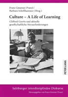 Franz Gmainer-Pranzl, Barbara Schellhammer - Culture - A Life of Learning