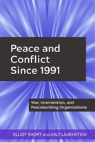 Milt Lauenstein, Elliot Short - Peace and Conflict Since 1991