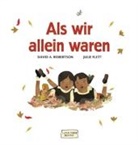 Julie Flett, David A. Robertson, Julie Flett, Christiane Kayser - Als wir allein waren
