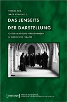 Thoma Klie, Thomas Klie, KÜHN, Kühn, Jakob Kühn - Das Jenseits der Darstellung