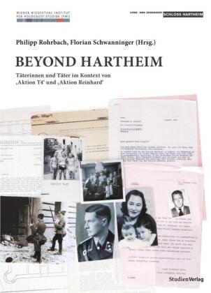 Phili, Philip Rohrbach, Philipp Rohrbach,  Schwanninger,  Schwanninger, Floria Schwanninger... - Beyond Hartheim - Täterinnen und Täter im Kontext von 'Aktion T4' und 'Aktion Reinhard'