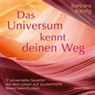 Barbara Kündig - Das Universum kennt deinen Weg, m. 1 CD-ROM